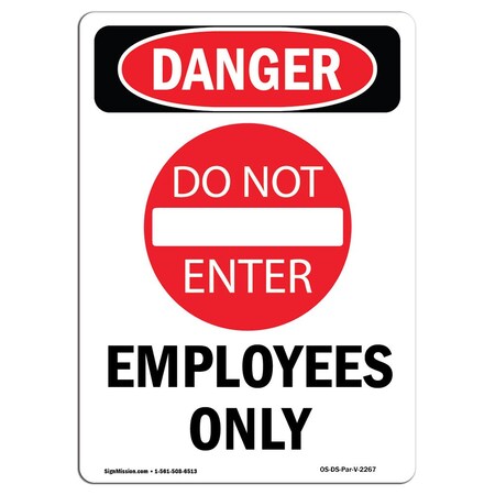 Signmission Safety Sign, OSHA Danger, 7" Height, Employees Only, Portrait OS-DS-D-57-V-2267